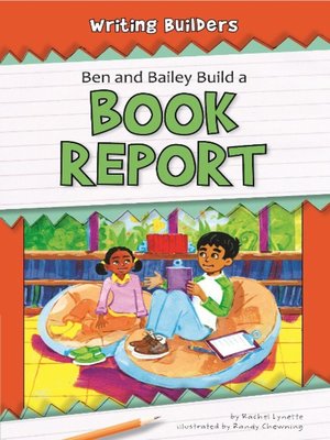 cover image of Ben and Bailey Build a Book Report